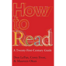 How to Read: A Twenty-First-Century Guide