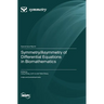 Symmetry/Asymmetry of Differential Equations in Biomathematics