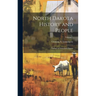 North Dakota History and People; Outlines of American History; Volume 1