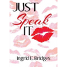 Just Speak It