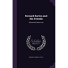 Bernard Barton and His Friends: A Record of Quiet Lives