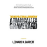 A Man Called Graveyard: The Inspirational Journey of Leonard Graveyard Garrett