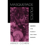 Masquerade Politics: Explorations in the Structure of Urban Cultural Movements