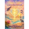 Soul Sisters: A Collection of Sacred Soul Journeys