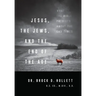 Jesus, the Jews, and the End of the Age