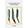 The Indescribable Thrill of The Half-Volley