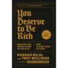 You Deserve to Be Rich: Master the Inner Game of Wealth and Claim Your Future