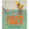 Jabari Tries: (A Motivational Story of Perseverance, Determination, Problem-Solving, and Teamwork - For Preschoolers, Kindergarteners, and Kids Ages 4