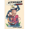 Eco Woman: Initiation