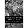 The Land of the Blue Flower