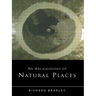 An Archaeology of Natural Places