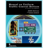 Manual on Uniform Traffic Control for Streets and Highways (Includes changes 1 and 2 dated May 2012)