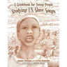A Guidebook for Young People Studying Us Slave Songs