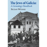 The Jews of Galicia: A Genealogy Handbook