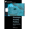 Nostalgia, Anxiety, Politics: Media and Performing Arts in Egypt, Central-Eastern Europe, and Russia