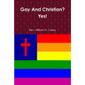 Gay And Christian? Yes!