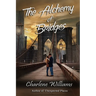 The Alchemy of Bridges