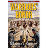 Warriors' Honor: The Last Warriors Series - Book 3