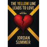 The Yellow Line Leads To Love