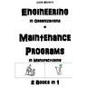 Engineering in Organizations + Maintenance in Manufacturing: 2 Books in 1