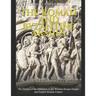 The Roman and Byzantine Armies: The History of the Militaries in the Western Roman Empire and Eastern Roman Empire