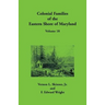 Colonial Families of the Eastern Shore of Maryland, Volume 18