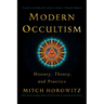 Modern Occultism: History, Theory, and Practice