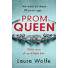 Prom Queen: A totally addictive and gripping psychological thriller with a heart-stopping twist