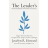 The Leader's Small Handbook of Wisdom Anecdotes: Nuggets That Can Help You Navigate Some of Life's Greatest Challenges