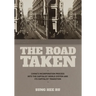 The Road Taken: China's Incorporation Process Into the Capitalist World System and Its Capitalist Transition