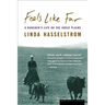 Feels Like Far: A Rancher's Life on the Great Plains