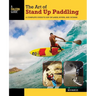 The Art of Stand Up Paddling