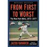 From First to Worst: The New York Mets, 1973-1977, Revised edition