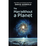 The Man Without a Planet