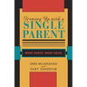 Growing Up with a Single Parent: What Hurts, What Helps