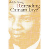Rereading Camara Laye