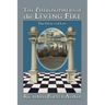 The Philosophers of the Living Fire: The Dance of Life