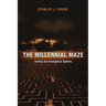 The Millennial Maze: Sorting Out Evangelical Options