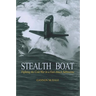 Stealth Boat: Fighting the Cold War in a Fast Attack Submarine