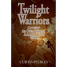 Twilight Warriors: Covert Air Operations Against the USSR
