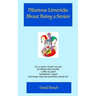 Hilarious Limericks About Being a Senior