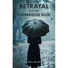 Betrayal and the Cambridge Blue