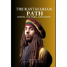 The Rastafarian Path: Roots, Culture, and Faith