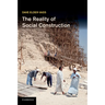 The Reality of Social Construction