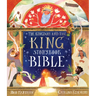 The Kingdom and the King Storybook Bible