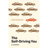 The Self-Driving You