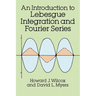 Introduction to Lebesgue Integration and Fourier Series