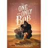 The One and Only Bob