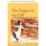 The Dragon in the Cliff: A Novel Based on the Life of Mary Anning