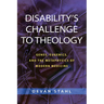 Disability's Challenge to Theology: Genes, Eugenics, and the Metaphysics of Modern Medicine